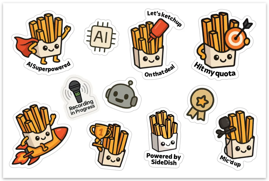 A sheet of SideDish stickers: a box of fries mascot in a cape, with a microphone, on a rocket, holding a trophy and aiming at a target, plus an AI chip, a robot head and a “Recording in Progress” badge.